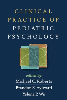 bokomslag Clinical Practice of Pediatric Psychology