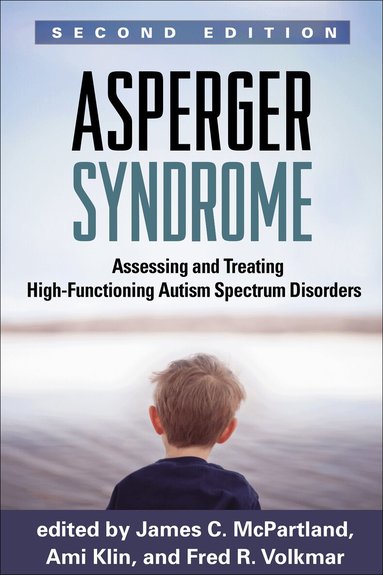James C. McPartland, Ami Klin, Fred R. Volkmar - Asperger Syndrome, Second Edition, Inbunden