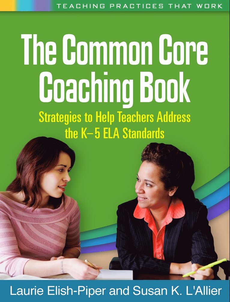 Laurie Elish-Piper, Susan K. L'Allier, United States) L'Allier, Susan K. (Northern Illinois University, Susan K L'Allier - Common Core Coaching Book, Häftad