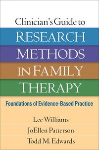 bokomslag Clinician's Guide to Research Methods in Family Therapy