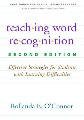 Rollanda E. O'Connor, United States) O'Connor, Rollanda E. (University of California, Rollanda E O'Connor - Teaching Word Recognition, Second Edition, Häftad