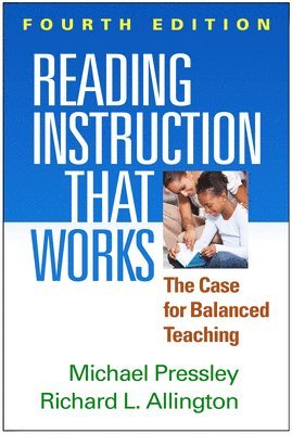 bokomslag Reading Instruction That Works, Fourth Edition