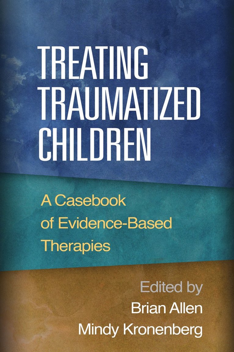 Treating Traumatized Children 1