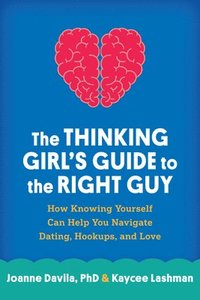 bokomslag The Thinking Girl's Guide to the Right Guy