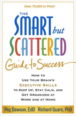 The Smart but Scattered Guide to Success 1