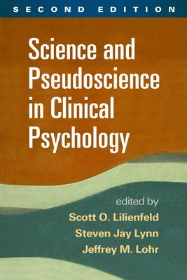 Science and Pseudoscience in Clinical Psychology, Second Edition 1