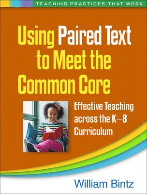 William Bintz, United States) Bintz, William (Kent State University - Using Paired Text to Meet the Common Core, Häftad