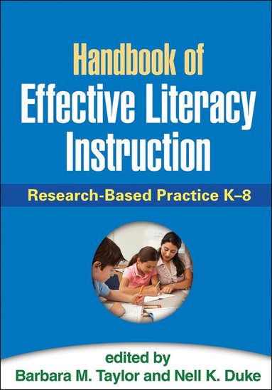 Barbara M. Taylor, Nell K. Duke, Barbara M. Taylor, Nell K. Duke - Handbook of Effective Literacy Instruction, Häftad
