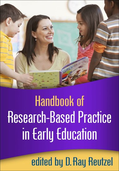 D. Ray Reutzel - Handbook of Research-Based Practice in Early Education, Häftad