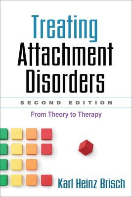 bokomslag Treating Attachment Disorders, Second Edition