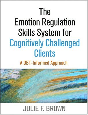 bokomslag The Emotion Regulation Skills System for Cognitively Challenged Clients