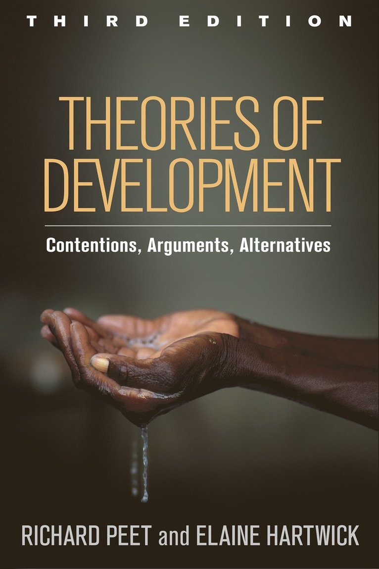 Richard Peet, Elaine Hartwick, United States) Peet, Richard (Clark University, United States) Hartwick, Elaine (Framingham State University - Theories of Development, Third Edition, Häftad