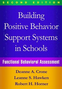 bokomslag Building Positive Behavior Support Systems in Schools, Second Edition