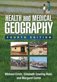 bokomslag Health and Medical Geography, Fourth Edition