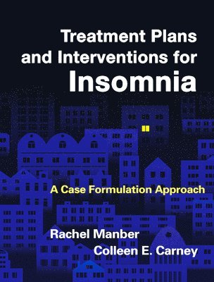 Treatment Plans and Interventions for Insomnia 1
