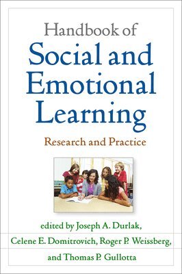 Joseph A Durlak, Celene E Domitrovich, Roger P Weissberg, Thomas P Gullotta - Handbook of Social and Emotional Learning, Inbunden