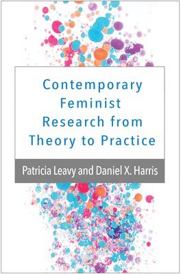 Contemporary Feminist Research from Theory to Practice 1