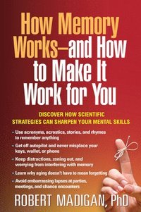 bokomslag How Memory Works--and How to Make It Work for You