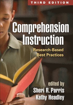 Comprehension Instruction, Third Edition 1