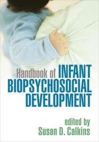 bokomslag Handbook of Infant Biopsychosocial Development
