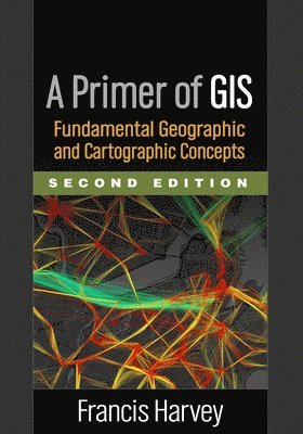 Primer of GIS, Second Edition 1