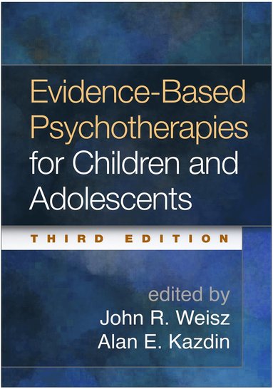 bokomslag Evidence-Based Psychotherapies for Children and Adolescents, Third Edition