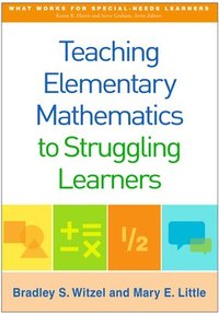 bokomslag Teaching Elementary Mathematics to Struggling Learners