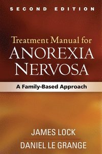 bokomslag Treatment Manual for Anorexia Nervosa, Second Edition