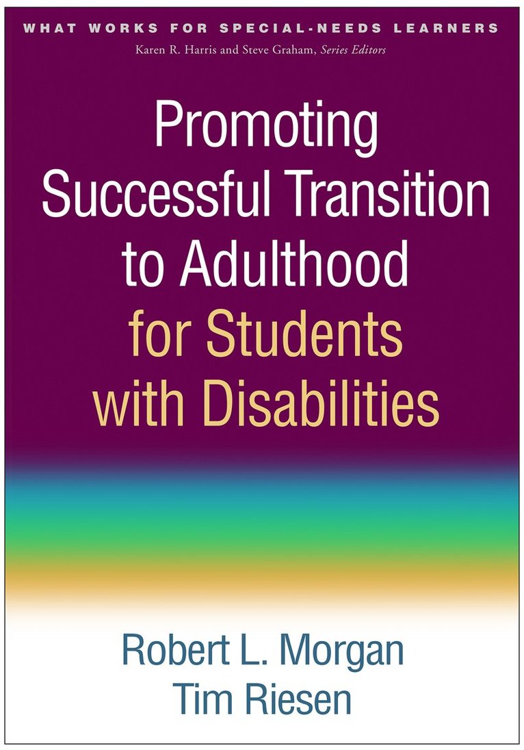 Robert L. Morgan, Tim Riesen, United States) Morgan, Robert L. (Utah State University, United States) Riesen, Tim (Utah State University, Robert L Morgan - Promoting Successful Transition to Adulthood for Students with Disabilities, Häftad
