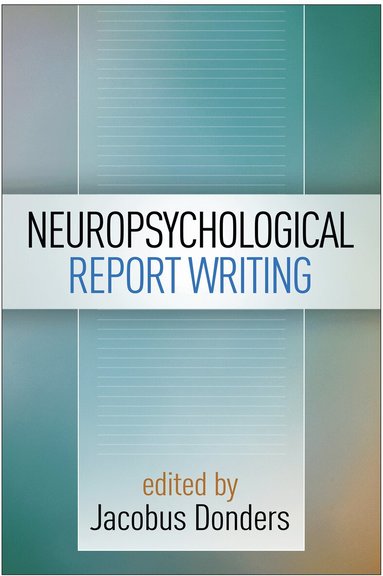 Jacobus Donders - Neuropsychological Report Writing, Häftad