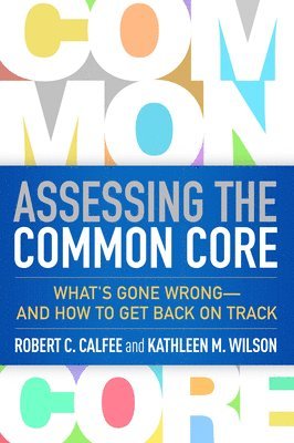 Assessing the Common Core 1