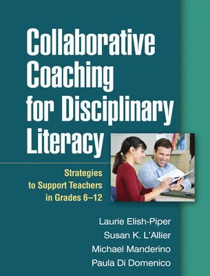 Collaborative Coaching for Disciplinary Literacy 1