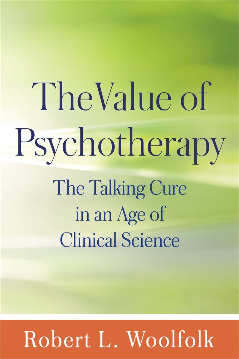Robert L. Woolfolk, United States) Woolfolk, Robert L. (Princeton University, Robert L Woolfolk - Value of Psychotherapy, Häftad
