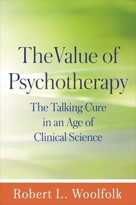 The Value of Psychotherapy 1