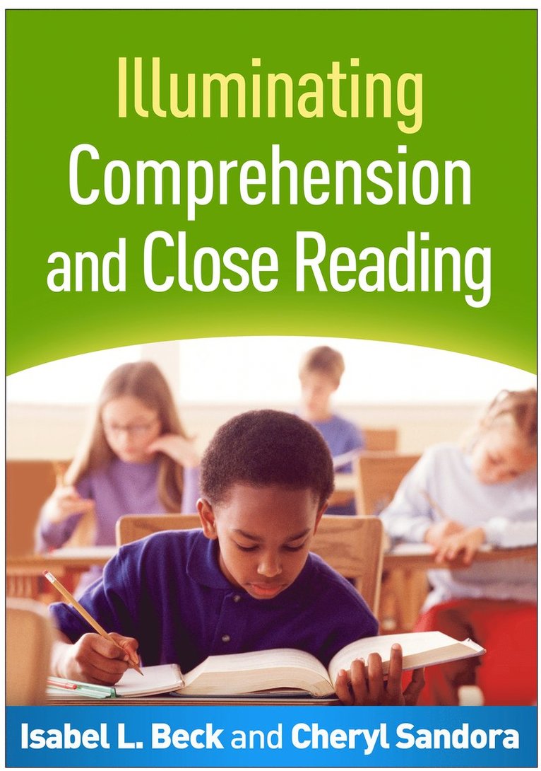 Illuminating Comprehension and Close Reading 1