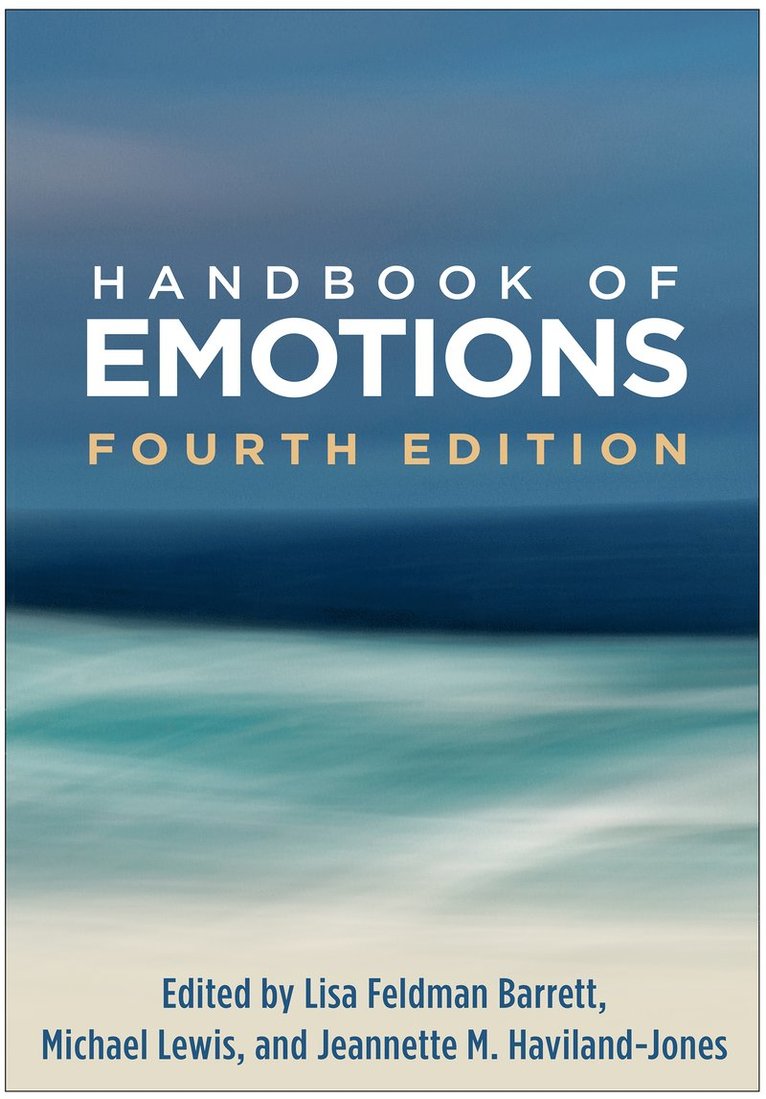 Handbook of Emotions, Fourth Edition 1