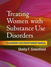 bokomslag Treating Women with Substance Use Disorders