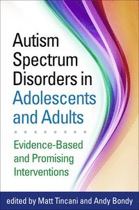 bokomslag Autism Spectrum Disorders in Adolescents and Adults