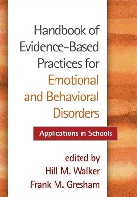 Handbook of Evidence-Based Practices for Emotional and Behavioral Disorders 1