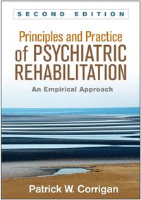 bokomslag Principles and Practice of Psychiatric Rehabilitation