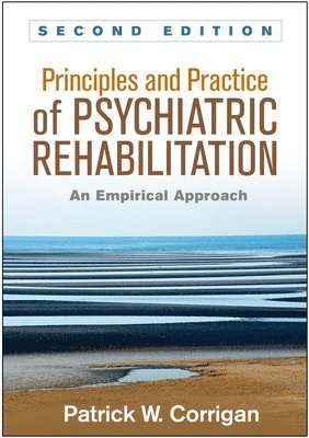 bokomslag Principles and Practice of Psychiatric Rehabilitation, Second Edition