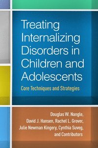 bokomslag Treating Internalizing Disorders in Children and Adolescents