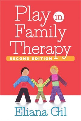Play in Family Therapy, Second Edition 1