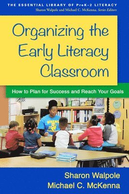 Organizing the Early Literacy Classroom 1