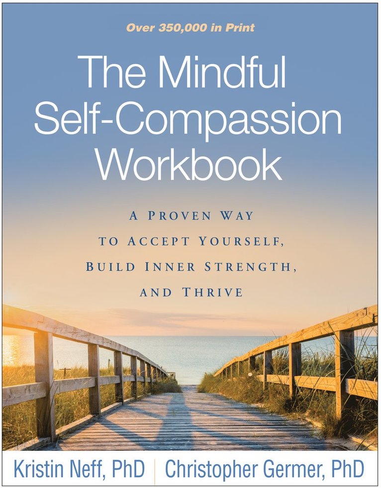 The Mindful Self-Compassion Workbook 1