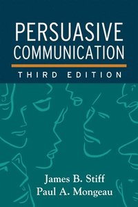 bokomslag Persuasive Communication, Third Edition