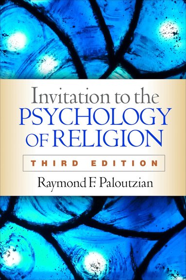 Raymond F. Paloutzian - Invitation to the Psychology of Religion, Third Edition, Häftad