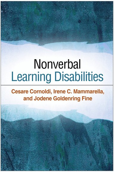 Cesare Cornoldi, Irene C. Mammarella, Jodene Goldenring Fine - Nonverbal Learning Disabilities, Inbunden