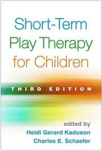 bokomslag Short-Term Play Therapy for Children, Third Edition