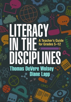 Thomas Devere Wolsey, Diane Lapp - Wolsey, T: Literacy in the Disciplines, Häftad